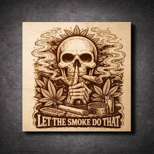 Let the Smoke Do That